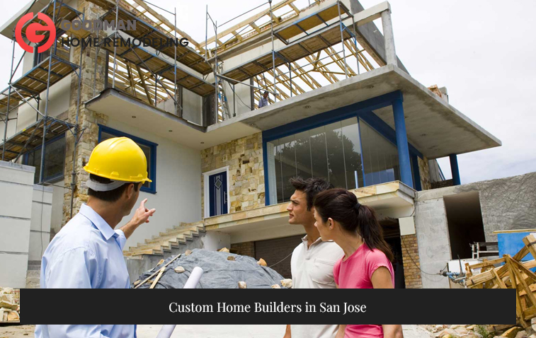 Custom Home Builders in San Jose